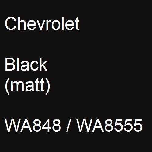 Chevrolet, Black (matt), WA848 / WA8555.